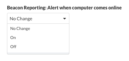 Beacon Reporting: Alert when computer comes online