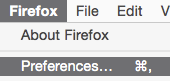 Firefox menu > Preferences...